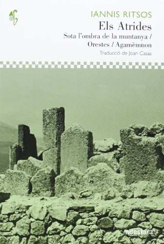 Els Atrides: Sota l'ombra de la muntanya/Orestes/Agamèmnon: 36 (D'ací i d'allà)