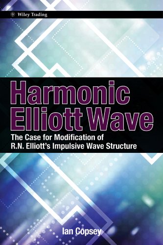 Harmonic Elliott Wave: The Case for Modification of R. N. Elliott's Impulsive Wave Structure (Wiley Trading Book 27) (English Edition)