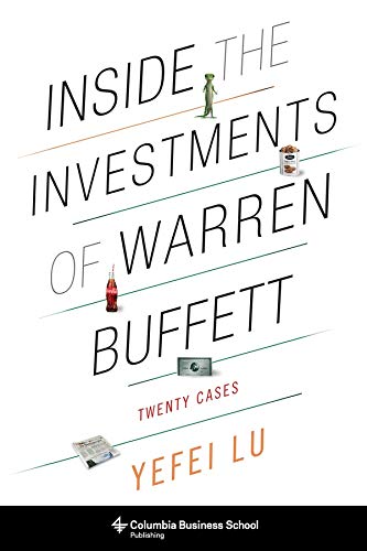 Inside the Investments of Warren Buffett: Twenty Cases (Columbia Business School Publishing)