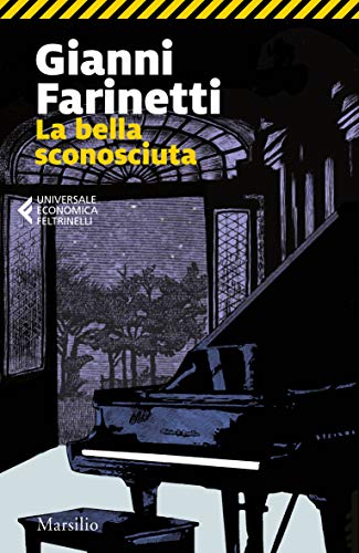 La bella sconosciuta (Italian Edition)