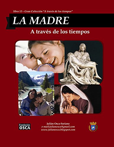 LA MADRE: A través de los tiempos.