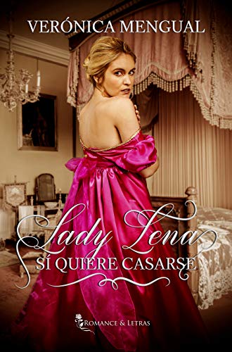 Lady Lena sí quiere casarse (Serie Manchester nº 1)