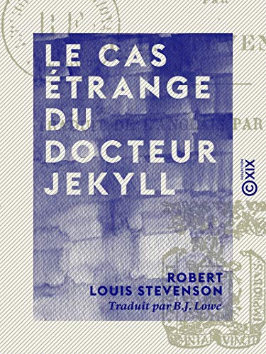 Le Cas étrange du docteur Jekyll (French Edition)