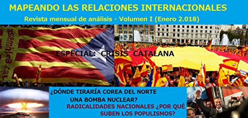 Mapeando las Relaciones Internacionales - Volumen I : Revista de geopolítica