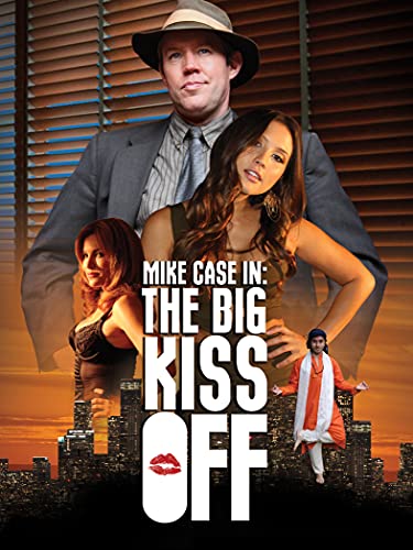 Mike Case in: The Big Kiss Off