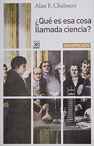 ¿Qué es esa cosa llamada ciencia?: 20 (Siglo XXI de España General)