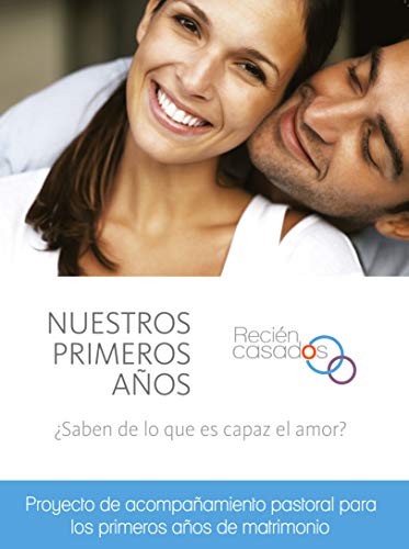 Recien Casados: Nuestros primeros años