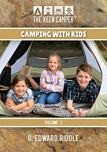 The Keen Camper Camping with Kids Volume 2 (English Edition)