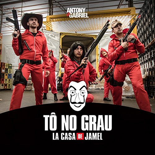 Tô no Grau (La Casa de Jamel) [Explicit]