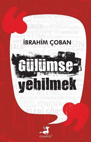 Coban, I: Gülümseyebilmek