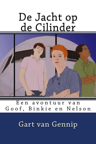 De Jacht op de Cilinder: Een avontuur van Goof, Binkie en Nelson (Dutch Edition)