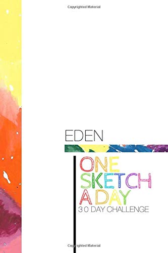 Eden: Personalised One Sketch A Day 30 Day Lockdown Challenge - Colorful paint splatter effect wrap around design