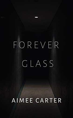 Forever Glass (English Edition)