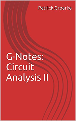 G-Notes: Circuit Analysis II (English Edition)