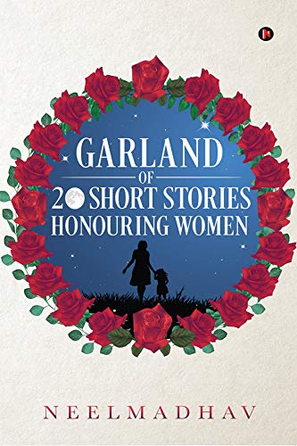 Garland of 20 Short Stories Honouring Women (English Edition)