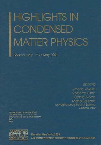 Highlights in Condensed Matter Physics: Salerno, Italy, 9-11 May 2003: v.695 (AIP Conference Proceedings)