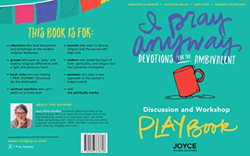 I Pray Anyway PLAYbook: A PLAYbook for Discussion Groups, Book Clubs, and Individual Exploration (English Edition)