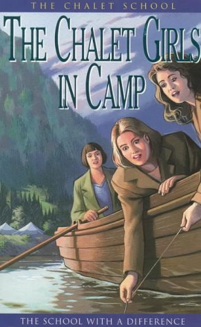 The Chalet School (8) - The Chalet Girls in Camp by Elinor M. Brent-Dyer (1-Jan-1969) Paperback