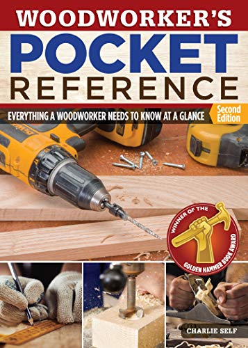 Woodworker's Pocket Reference, Second Edition: Everything a Woodworker Needs to Know at a Glance