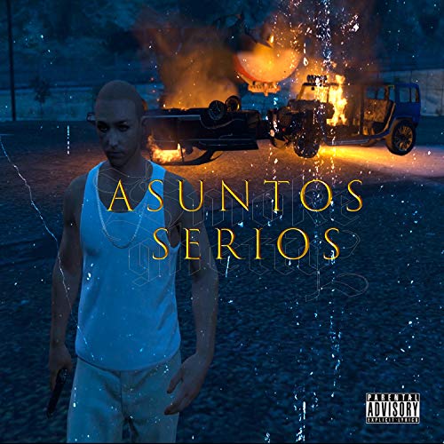 Asuntos serios [Explicit]