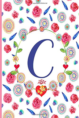 C: C: Monogram Initials Notebook for Women and Girls, Pink Floral  110 page 6x9 inch ,"C" monogram notebook