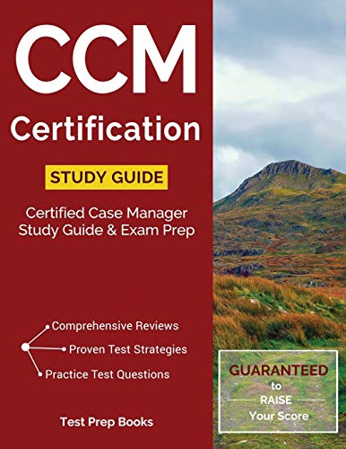 CCM Certification Study Guide: Certified Case Manager Study Guide & Exam Prep