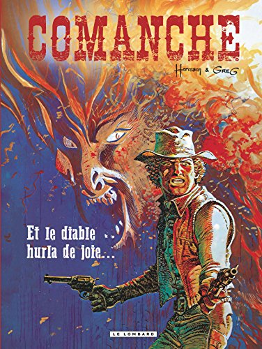 Comanche - Tome 9 - Et le diable hurla de joie... (French Edition)