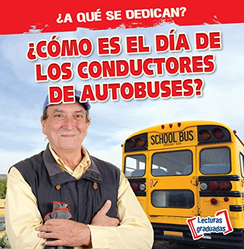 ¿Cómo es el día de los conductores de autobuses?/ What Do Bus Drivers Do All Day? (¿A qué se dedican?/ What Do They Do?)