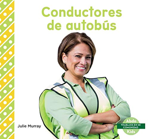 Conductores de Autobús (Bus Drivers) (Trabajos en mi comunidad)