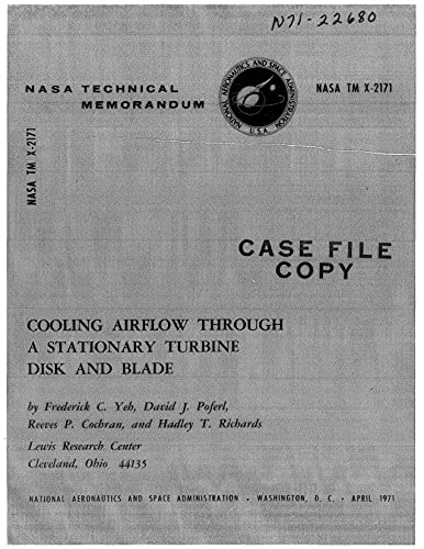 Cooling Airflow Through A Stationary Turbine Disk And Blade (English Edition)