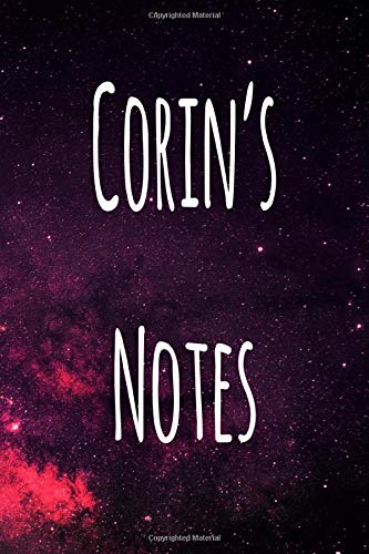 Corin's Notes: Personalised Name Notebook - 6x9 119 page custom notebook- unique specialist personalised gift!