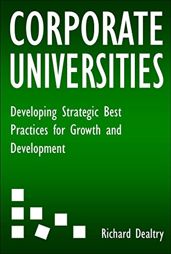 Corporate Universities: Developing Strategic Best Practices for Growth and Development (English Edition)