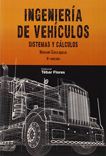 INGENIERÍA DE VEHÍCULOS: SISTEMAS Y CÁLCULOS