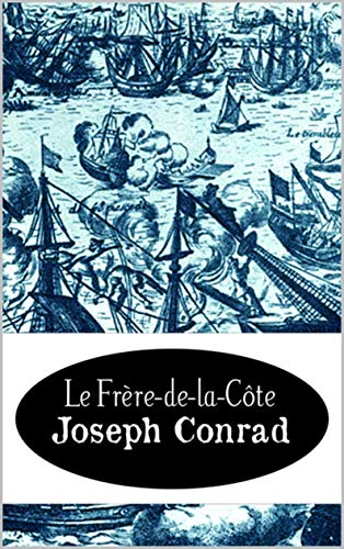 Le frère de la côte : édition originale et annotée (French Edition)