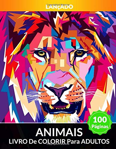 Livro De Colorir Para Adultos: 100 Páginas De Animais Que Aliviam O Estresse Projetam Livro De Colorir Para Adultos, Cavalos, Gatos, Cães, Corujas, ... E Muito Mais, Divertida Atividade Relax.