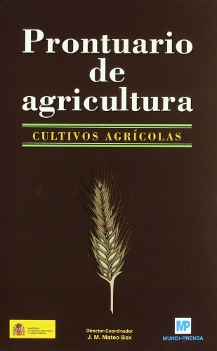 Prontuario de agricultura. Cultivos agrícolas.