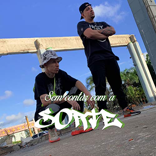 Sem Contar Com a Sorte [Explicit]