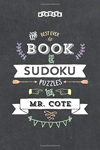 The Best Ever Book of Sudoku Puzzles for Mr. Cote