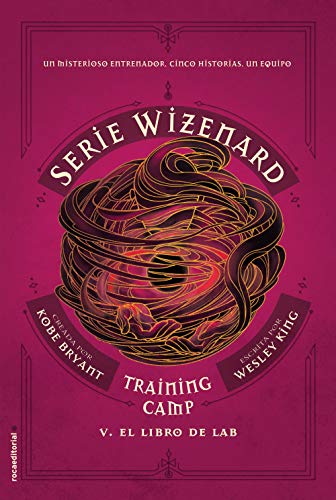 Training camp. El libro de Lab: Serie Wizenard. Libro V (Roca Juvenil)