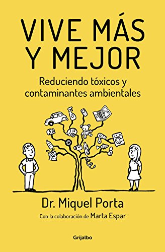 Vive más y mejor: Reduciendo tóxicos y contaminantes ambientales (Divulgación)