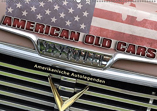 American Old Cars - Amerikanische Autolegenden (Wandkalender 2019 DIN A2 quer): Unvergängliche Schönheiten der amerikanischen Autoindustrie (Monatskalender, 14 Seiten )