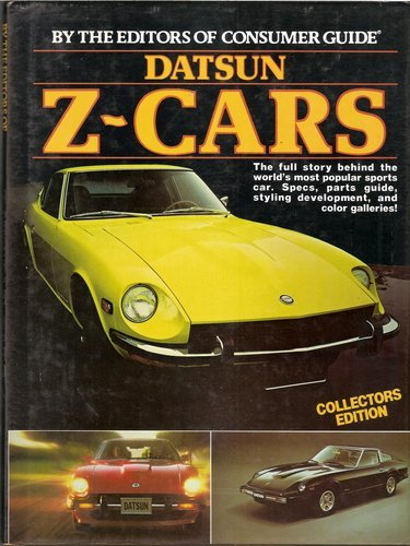 Datsun Z Cars by Consumer Gd Editors (1981-01-01)