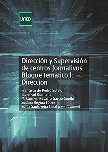 Dirección y Supervisión de centros formativos. Bloque temático I: Dirección