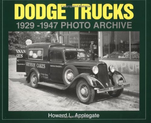 Dodge Trucks 1929-1947 (Photo Archive)