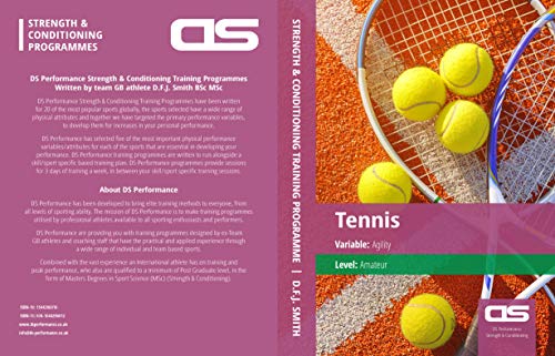 DS Performance - Strength & Conditioning Training Program for Tennis, Agility, Amateur (English Edition)