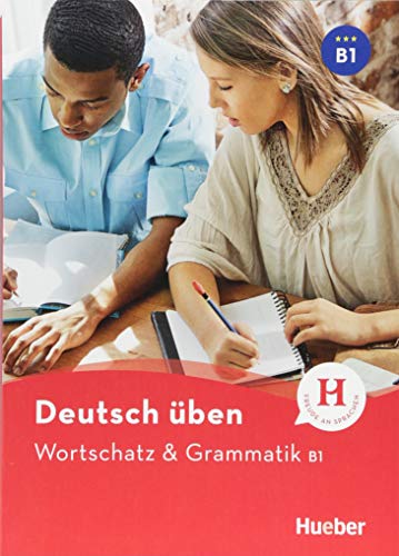 DT.UEBEN Wortsch.& Gramm. B1: Wortschatz & Grammatik B1 (Gramatica Aleman)