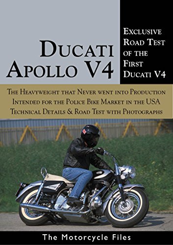 DUCATI 1260 V4 APOLLO 1963: DUCATI'S FIRST VEE-FOUR WAS A POLICE BIKE PROTOTYPE (The Motorcycle Files) (English Edition)