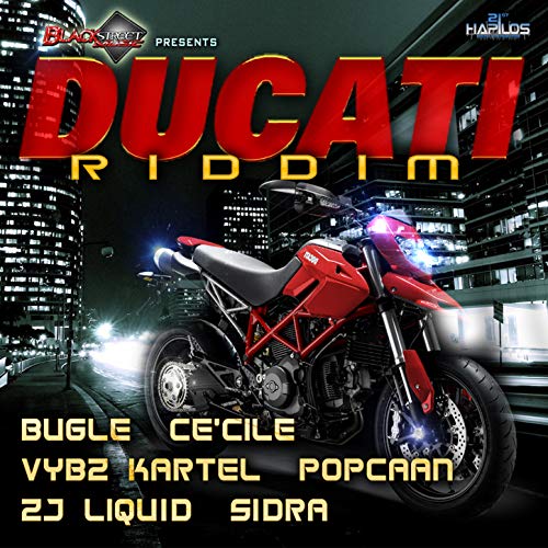 Ducati Riddim [Explicit]