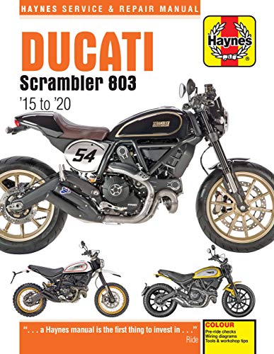 Ducati Scrambler 803 (15 - 20): 2015 to 2020 (Haynes Service & Repair Manuals)