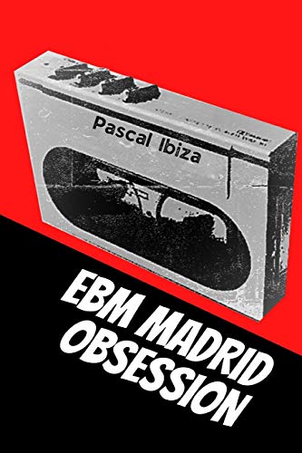 EBM Madrid Obsession